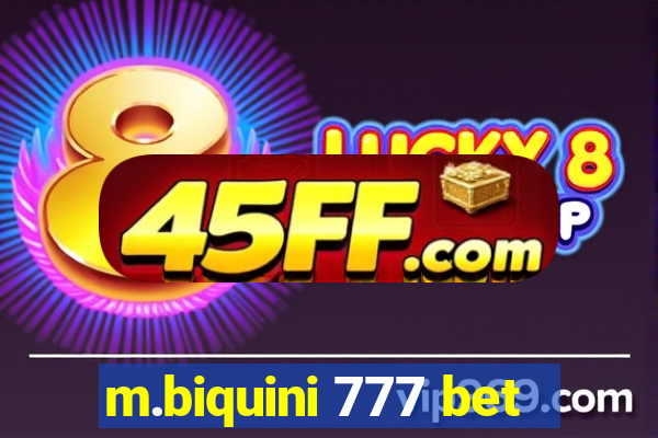 m.biquini 777 bet